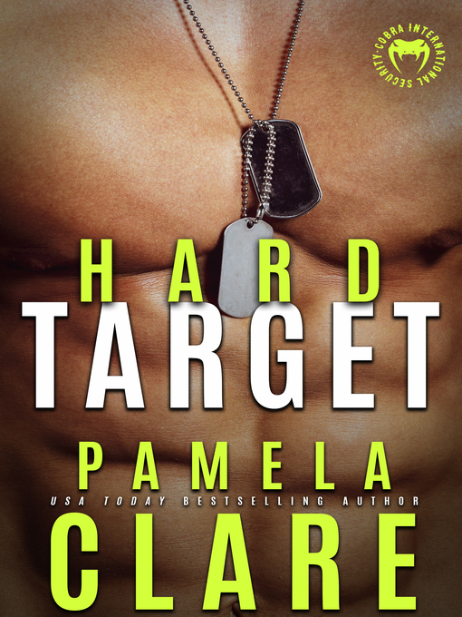 Title details for Hard Target by Pamela Clare - Available